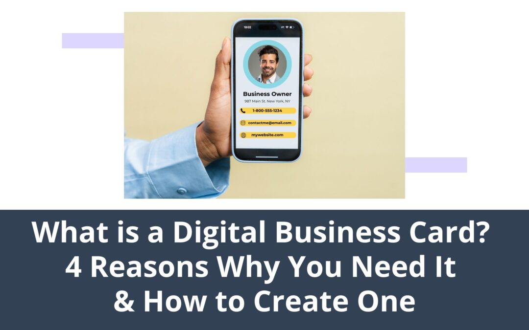 What is a Digital Business Card? 4 Reasons Why You Need It & How to Make Online Business Cards