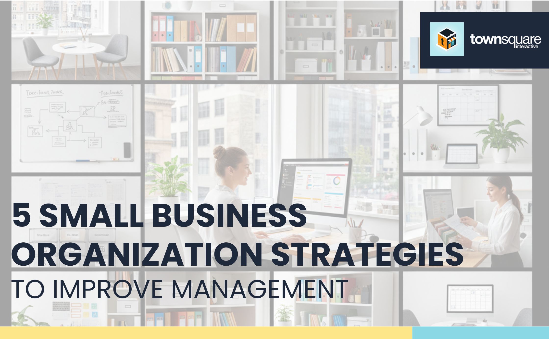 5 Small Business Organization Strategies to Improve Management