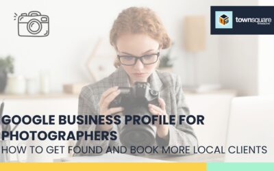 Google Business Profile for Photographers: How to Get Found and Book More Local Clients
