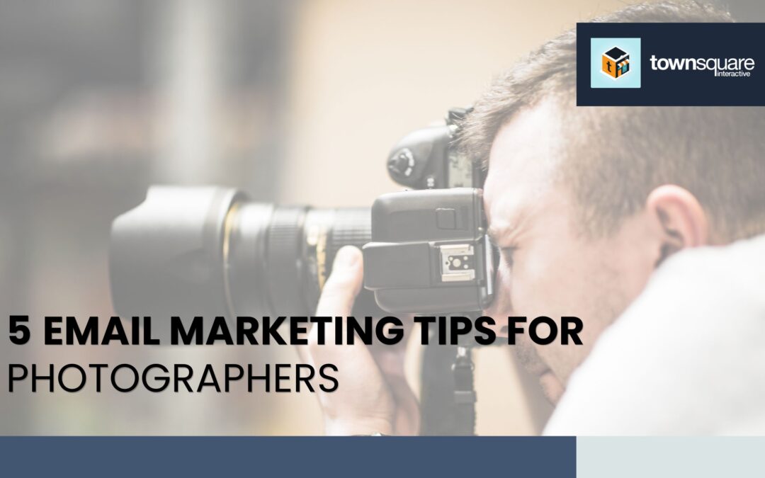 5 Email Marketing Tips for Photographers